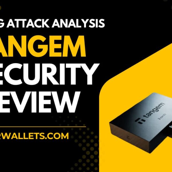Is Tangem Wallet Safe in 2026? Critical Security Review & “Tearing” Hack Analysis