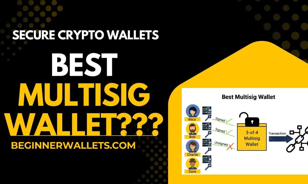 Best Multisig Wallets