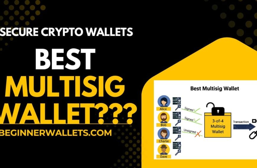Best Multisig Wallets