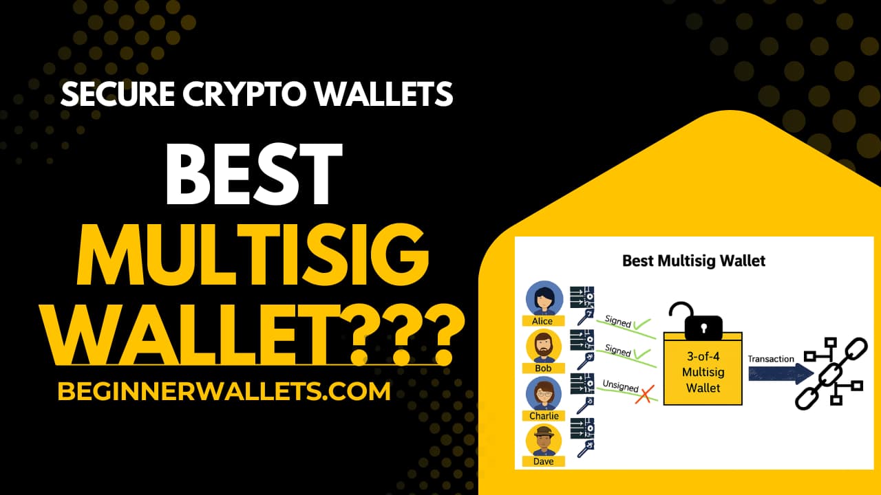 Best Multisig Wallets